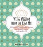 Rachel Scott - Wit and Wisdom From the Yoga Mat