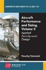 Timothy Takahashi - Aircraft Performance and Sizing, Volume II