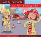 Connie Colwell Miller, Silviai Baroncell, Silvia Baroncelli - I'll Be a Firefighter