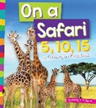 Martha E. H. Rustad - On a Safari 5, 10, 15: A Counting by Fives Book