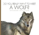 Bridget Heos, Cari Meister, Daniele Fabbri - Do You Really Want to Meet a Wolf?