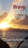 Captain Buddy Ward - Brave West Wind