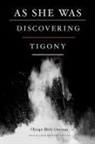 Olympe Bhaely-Quaenum, Olympe Bhely-Quenum, Olympe Bhêly-Quenum - As She Was Discovering Tigony