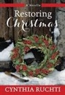 Cynthia Ruchti - Restoring Christmas