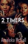 Amaleka Mccall, Amaleka G. McCall - 2 Timers