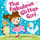 Morgan Lee Scheel, Angela Sbandelli - The Fabulous Glitter Girl