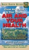Beatrice Trum Hunter - Air and Your Health