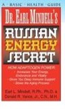 Earl Mindell, R.Ph. Mindell, Donald R. Yance - Dr. Earl Mindell's Russian Energy Secret