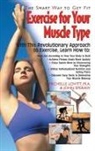 Michelle Lovitt, John Speraw - Exercise for Your Muscle Type