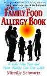 Mireille Schwartz - The Family Food Allergy Book