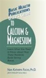 Kathryn Nan Fuchs, Nan Kathryn Fuchs, Jack Challem - User's Guide to Calcium & Magnesium