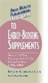 Melissa L. Block, Ron Hunninghake, Jack Challem - User's Guide to Energy-Boosting Supplements