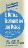 James Gormley, Caren F. Tishfield, Jack Challem - User's Guide to Natural Treatments for Lyme Disease