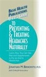 Jonathan M. Berkowitz, M.D. Berkowitz, Jack Challem - User's Guide to Preventing & Treating Headaches Naturally