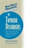 Kathleen Barnes - User's Guide to Thyroid Disorders