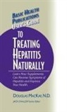 Douglas MacKay, Jack Challem - User's Guide to Treating Hepatitis Naturally