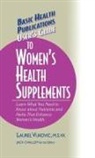 Laurel Vukovic, Jack Challem - User's Guide to Women's Health Supplements
