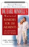 Earl Mindell, R.Ph. Mindell - Dr. Earl Mindell's Natural Remedies for 150 Ailments