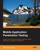 Vijay Kumar Velu - Mobile Application Penetration Testing