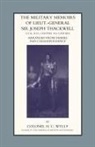 Cb Col H. C. Wylly, H. C. Wylly - Military Memoirs of LT.-Gen. Sir Joseph Thackwell Gcb, Kh Colonel 16th Lancers