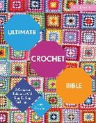 Jane Crowfoot, Crowfoot Jane - Ultimate Crochet Bible