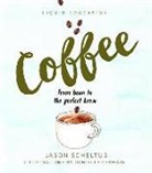 Daniella Germain, Jason Scheltus, Daniella Germain - Liquid Education: Coffee: From bean to the perfect brew