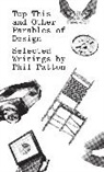 Phil Patton, edward Tufte - Top This and Other Parables of Design