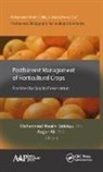 Asgar Ali, Asgar (Point Pleasant Ali, Mohammed Wasim Siddiqui - Postharvest Management of Horticultural Crops