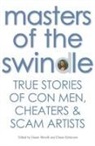 Gianni Morelli, Gianni Morelli, Chiara Schiavano - Masters of the Swindle: True Stories of Liars, Cheats and Thieves