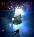 Antonio De Vivo, Francesco Sauro, Antonio Vivo, Antonio De Vivo, Francesco Sauro - Into the Heart of the World