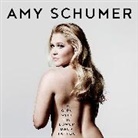 Amy Schumer, Amy Schumer - Girl With the Lower Back Tattoo (Audio book)