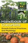 Mohammad Pessarakli, Mohammad (The University of Arizona Pessarakli, Mohammad (University of Arizona Pessarakli, Mohammad Pessarakli - Handbook of Cucurbits