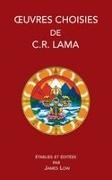 Chimed Rigdzin Lama, James Low - Oeuvres Choisies de C. R. Lama