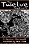 J. Regina Blackwell - The Twelve Brothers: A Mystical Treatment of the Original Grimm's Brothers Tale