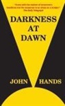 John Hands - Darkness at Dawn
