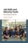Barton J. Hirsch, Barton J. (Northwestern University Hirsch, Hirsch Barton J. - Job Skills and Minority Youth