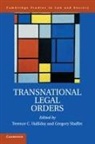 Terence C. Halliday, Terence C. Shaffer Halliday, Terence C. Halliday, Gregory Shaffer, Gregory (University of California Shaffer, Gregory C. Shaffer - Transnational Legal Orders