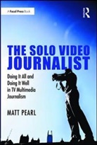 Matt Pearl - Solo Video Journalist