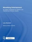 Larry Wacholtz, Larry E. Wacholtz, Wacholtz Larry, Larry Wacholtz - Monetizing Entertainment