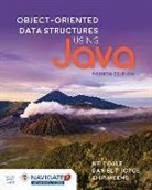 Nell Dale, Nell Joyce Dale, Daniel T Joyce, Daniel T. Joyce, Chip Weems - Object Oriented Data Structures Using Java With Navigate Advantage