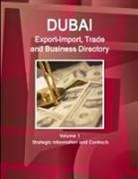 Inc Ibp, Inc. Ibp - Dubai Export-Import, Trade and Business Directory Volume 1 Strategic Information and Contacts