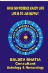 Baldev Bhatia - Have No Worries Enjoy Life Edition-2