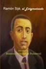 Ramon Fernandez Palmeral - Ramón Sijé, el Estigmatizado