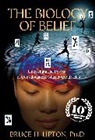 Bruce H. Lipton, Lipton Bruce H. - The Biology of Belief