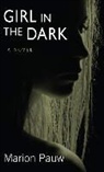 Marion Pauw - Girl in the Dark