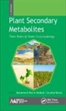 Vasudha Bansal, Mohammed Wasim Siddiqui - Plant Secondary Metabolites, Volume Three