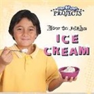 Tom Greve - How to Make Ice Cream