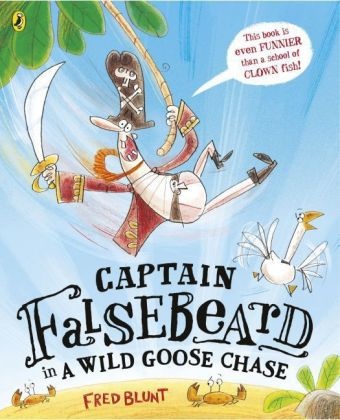 Fred Blunt, Blunt Fred - Captain Falsebeard in a Wild Goose Chase