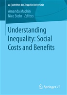 Amand Machin, Amanda Machin, STEHR, Stehr, Nico Stehr - Understanding Inequality: Social Costs and Benefits
