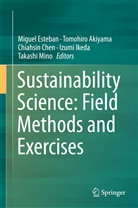 Tomohir Akiyama, Tomohiro Akiyama, Chiahsin Chen, Chiahsin Chen et al, Chen Chiahsin, Miguel Esteban... - Sustainability Science: Field Methods and Exercises
